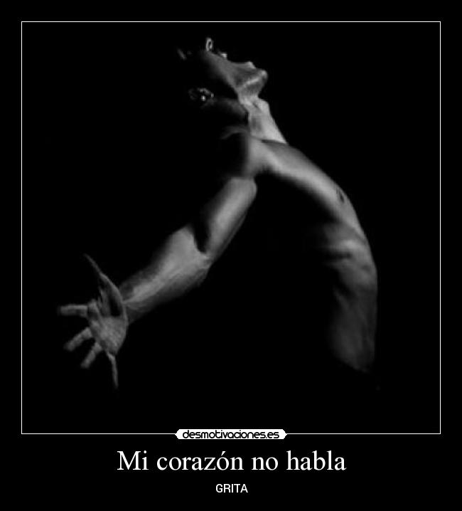 Mi corazón no habla - GRITA