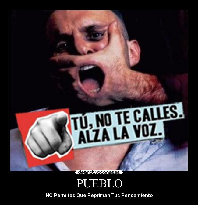 PUEBLO - NO Permitas Que Repriman Tus Pensamiento