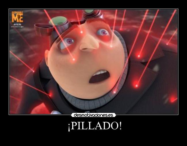 ¡PILLADO! - 