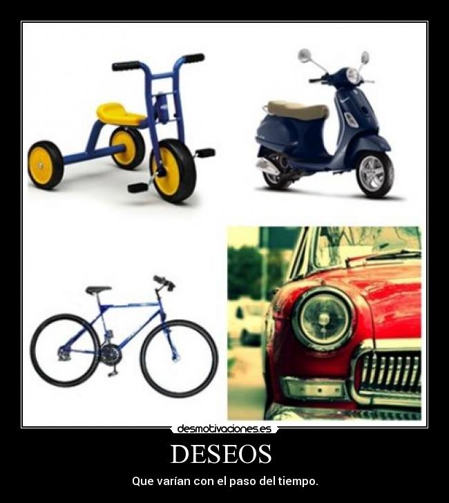 DESEOS - Que varían con el paso del tiempo.
