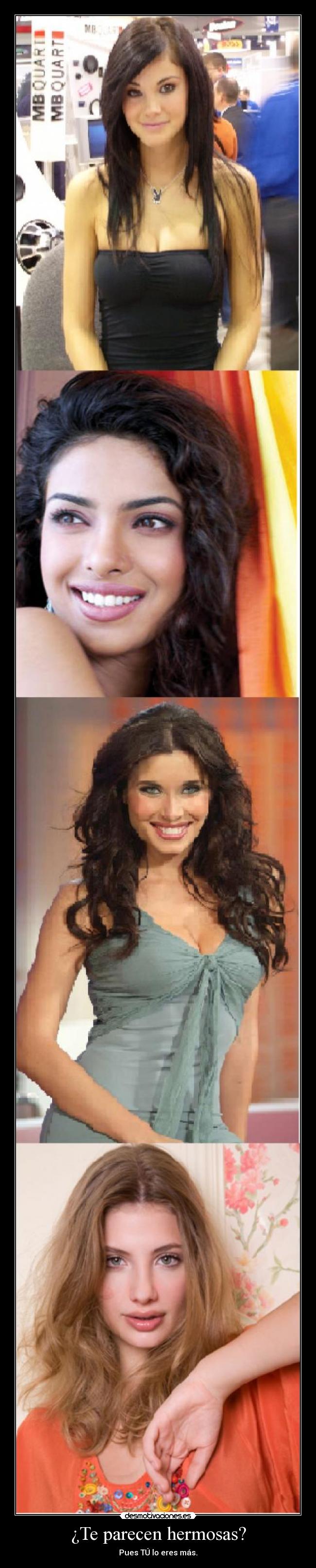 ¿Te parecen hermosas? -