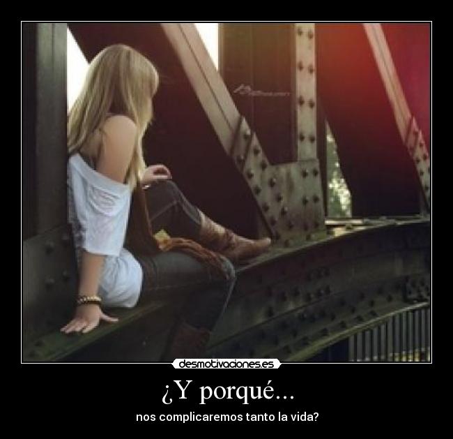 ¿Y porqué... - 
