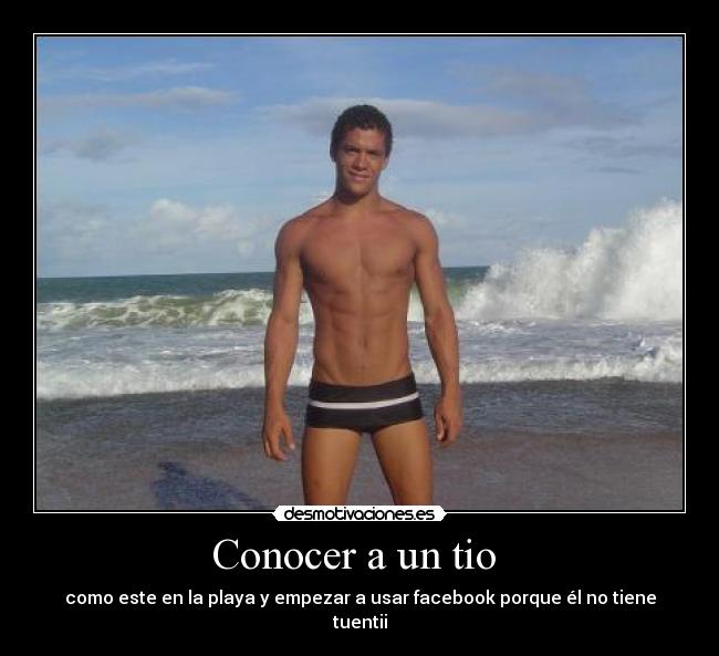Conocer a un tio -