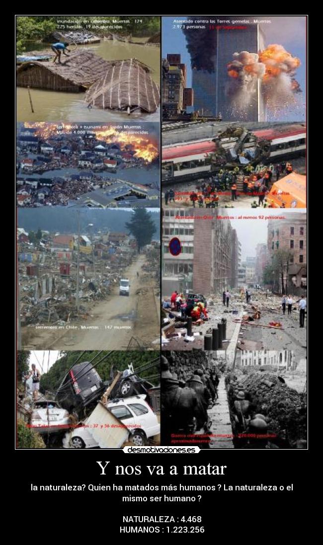 carteles los humanos nos matamos mas entre nosotros que naturaleza desmotivaciones