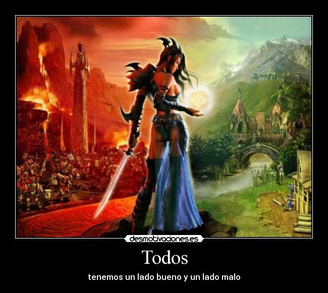 Todos - tenemos un lado bueno y un lado malo