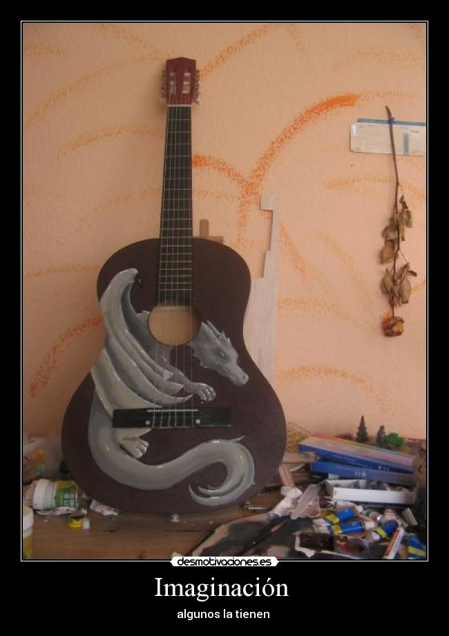 Imaginación - algunos la tienen