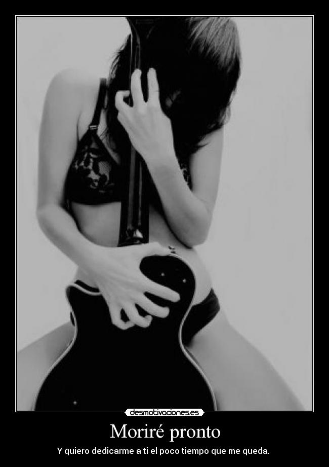 Moriré pronto - 
