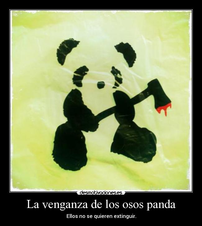 La venganza de los osos panda -