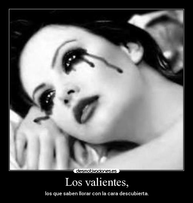 Los valientes, -