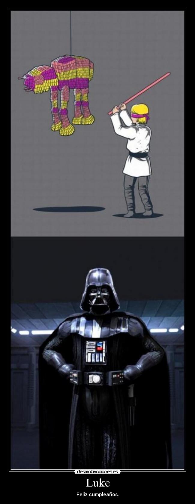 carteles darth vader luke sywalker feliz cumpleanos desmotivaciones