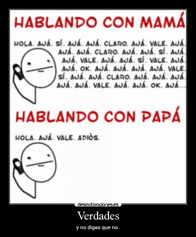 Verdades - y no digas que no .