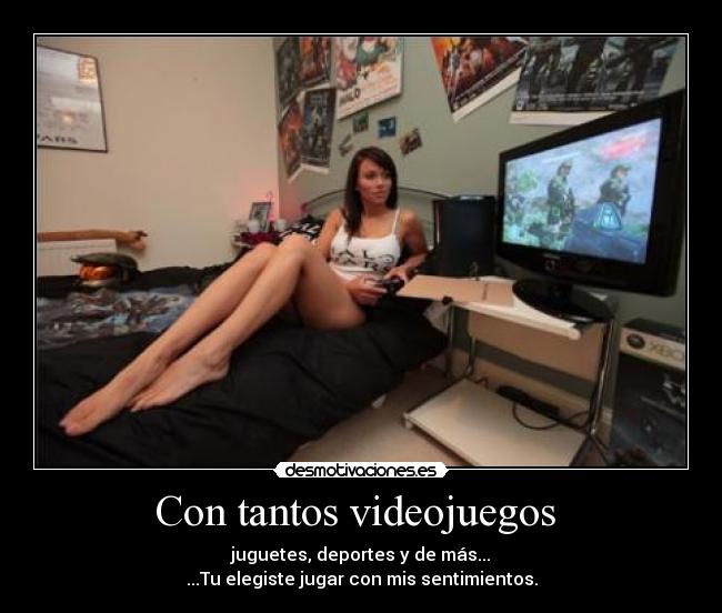 Con tantos videojuegos -