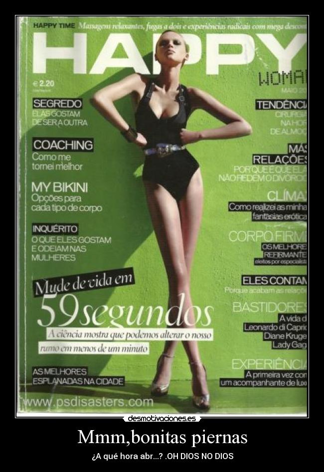 Mmm,bonitas piernas - ¿A qué hora abr...? .OH DIOS NO DIOS