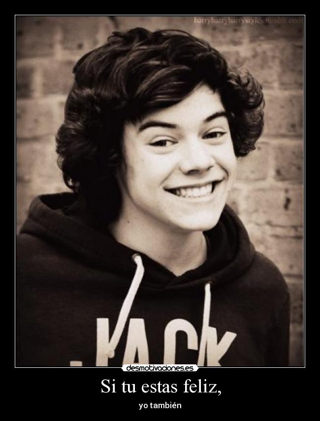 Si tu estas feliz, - 