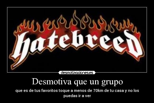carteles hatebreed mallorca desmotivaciones