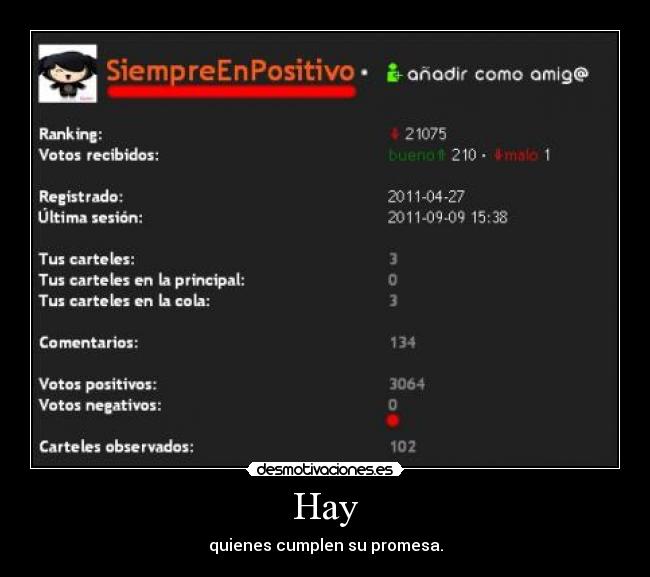 Hay - quienes cumplen su promesa.