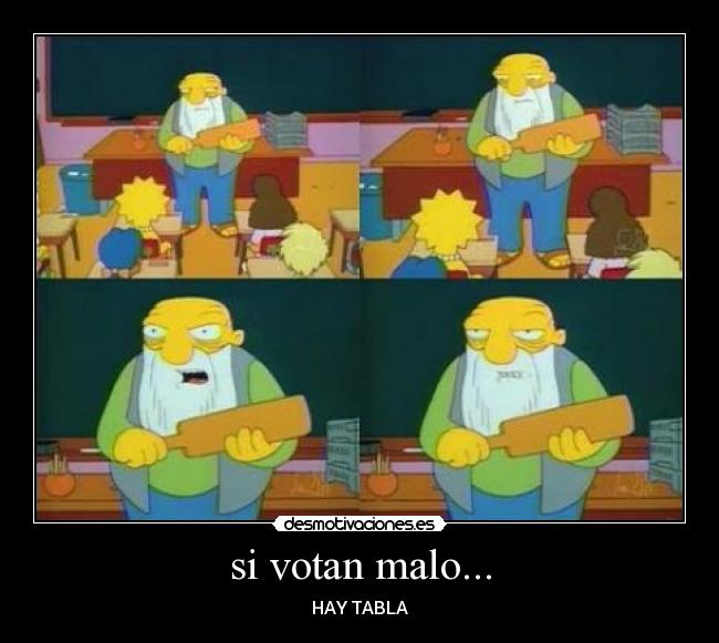 si votan malo... - 
