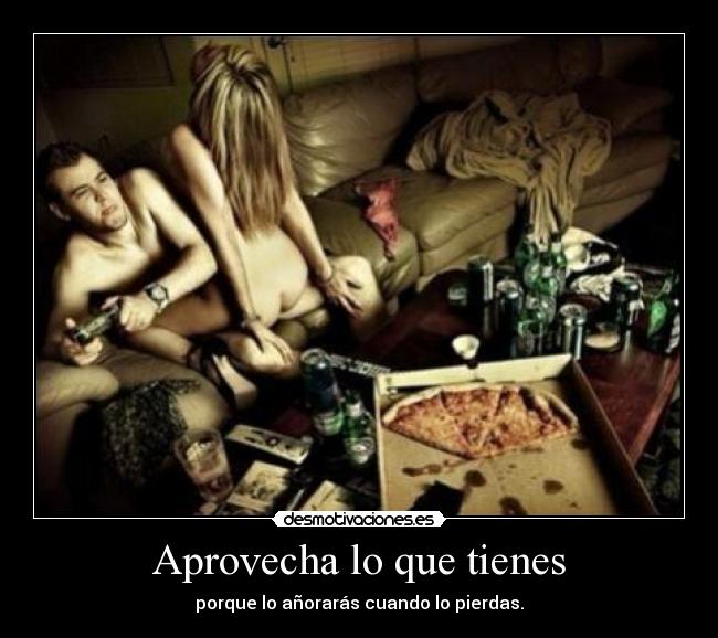 Aprovecha lo que tienes - 