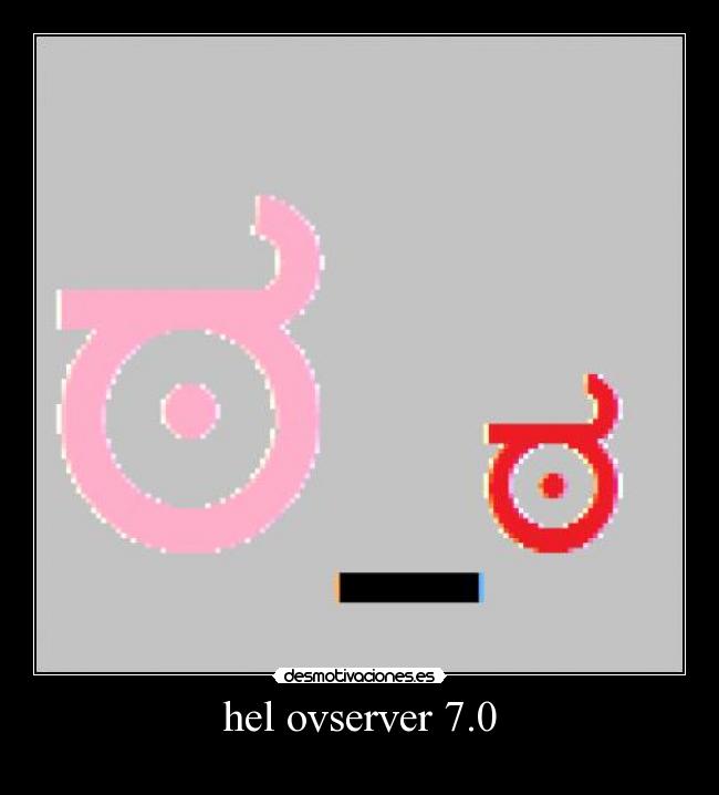 hel ovserver 7.0 -