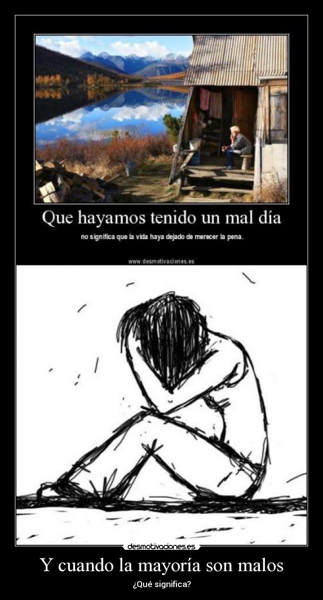 Y cuando la mayoría son malos - ¿Qué significa?