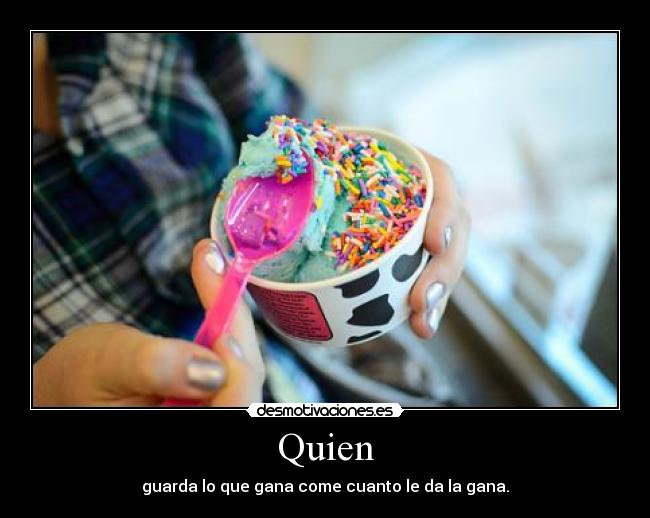 Quien -