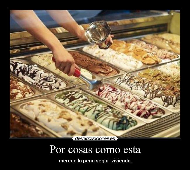 Por cosas como esta -