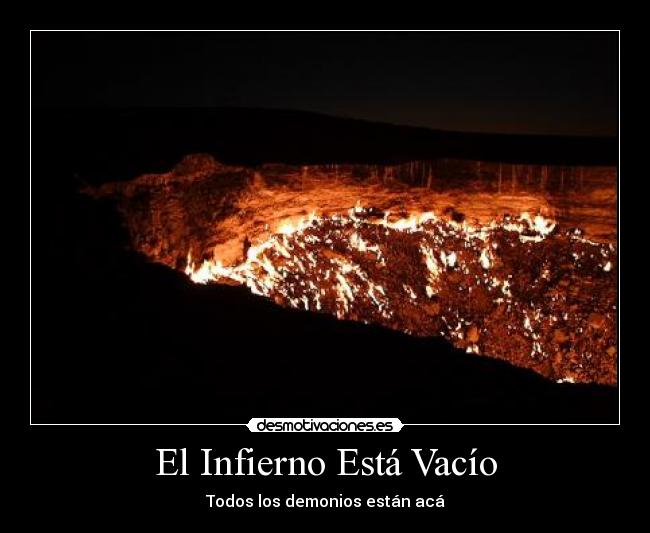 El Infierno Está Vacío -