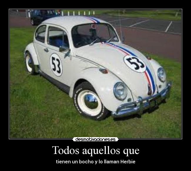 Todos aquellos que -