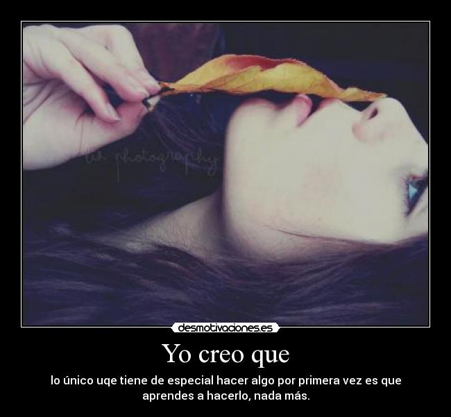 Yo creo que -