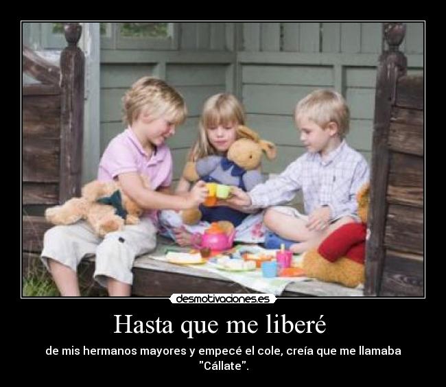 Hasta que me liberé  - 