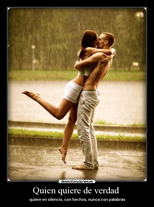 Quien quiere de verdad -