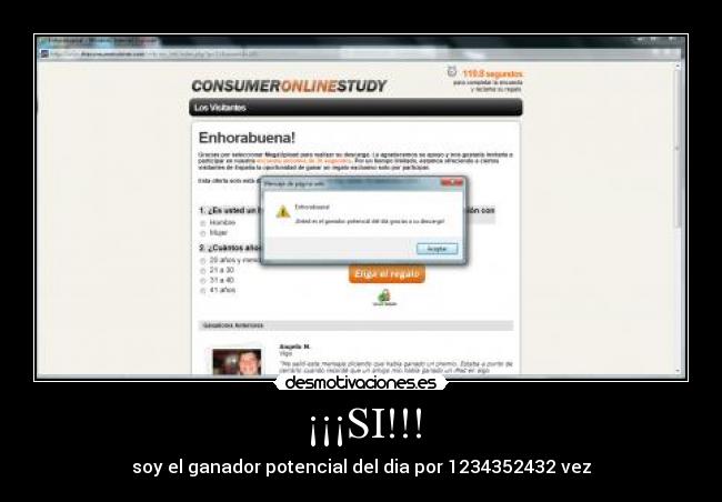 ¡¡¡SI!!! - soy el ganador potencial del dia por 1234352432 vez