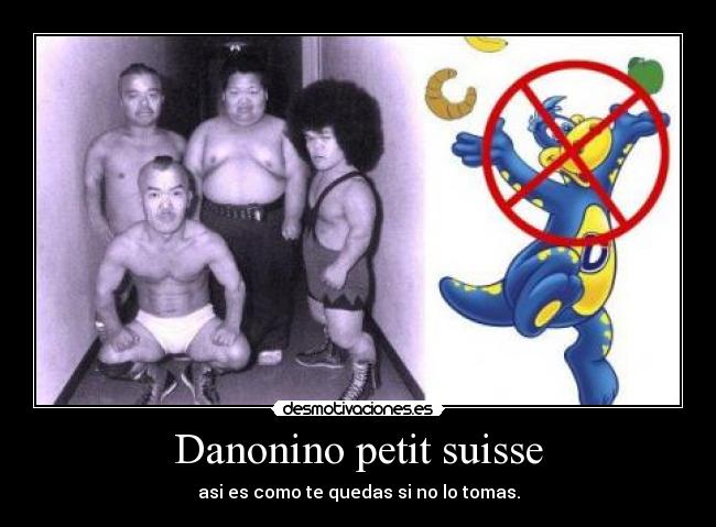 Danonino petit suisse - asi es como te quedas si no lo tomas.