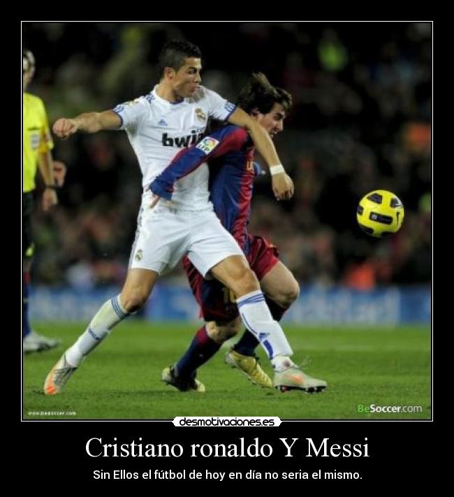 Cristiano ronaldo Y Messi | Desmotivaciones
