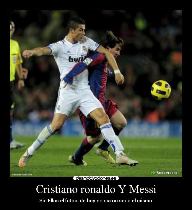 Cristiano ronaldo Y Messi - 