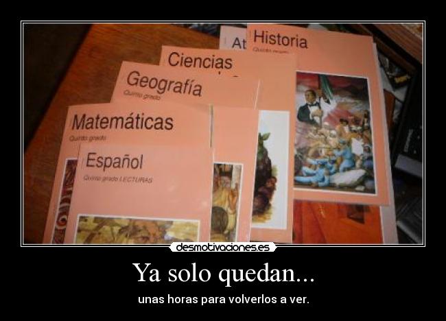 Ya solo quedan... - 