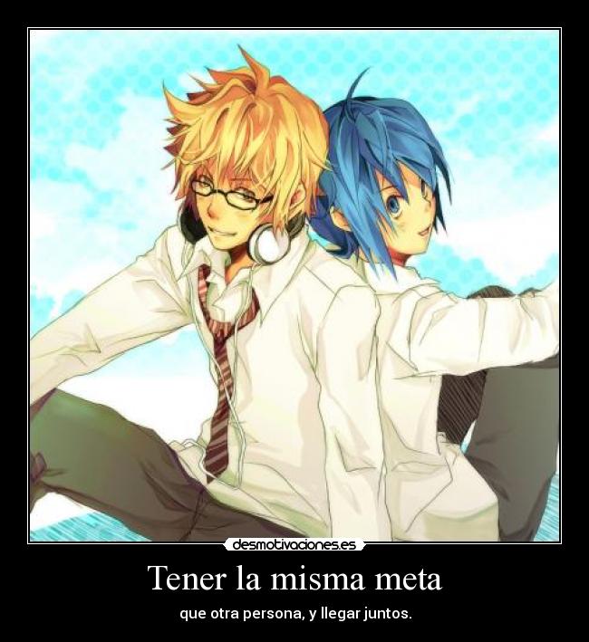 Tener la misma meta - 