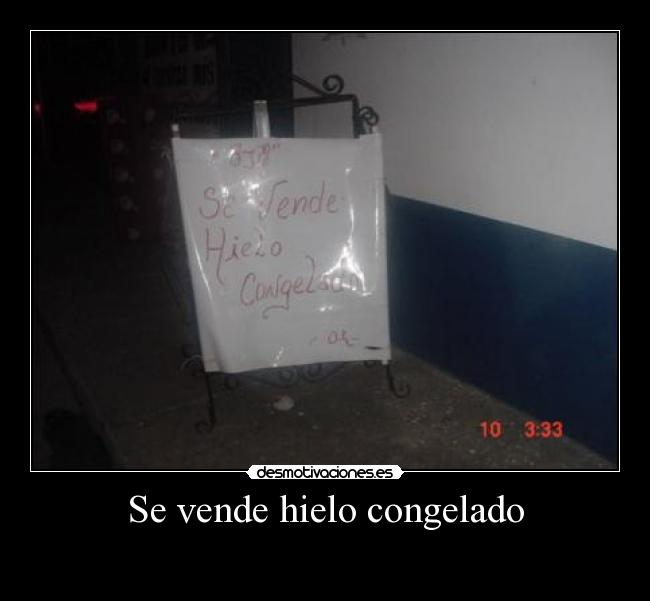 Se vende hielo congelado -