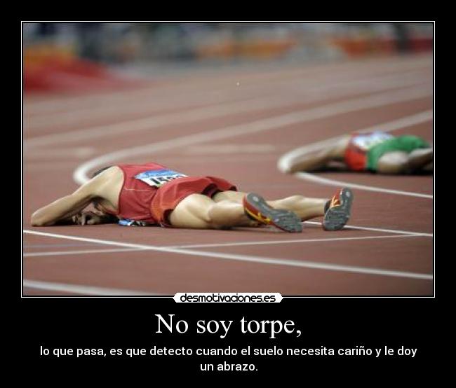 No soy torpe, - 