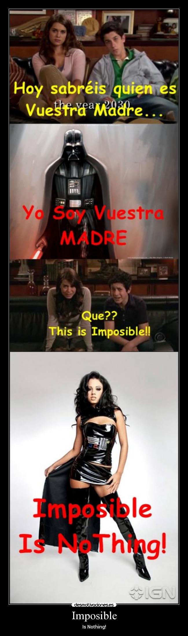 Imposible - Is Nothing!