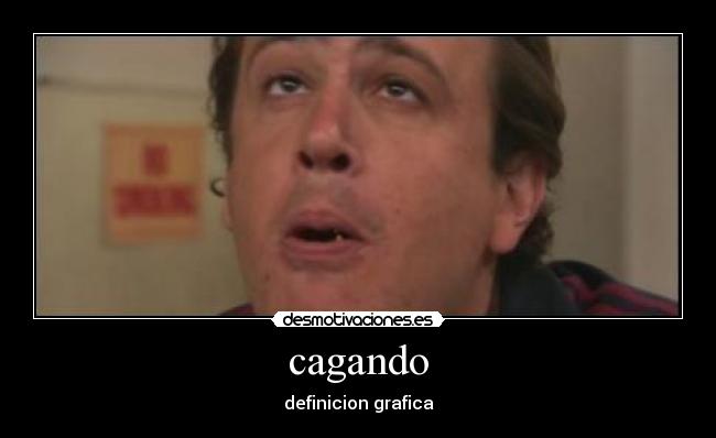cagando - definicion grafica