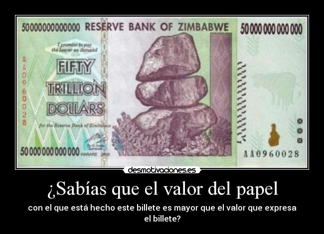 ¿Sabías que el valor del papel - con el que está hecho este billete es mayor que el valor que expresa el billete?
