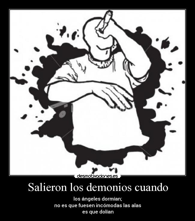 Salieron los demonios cuando -