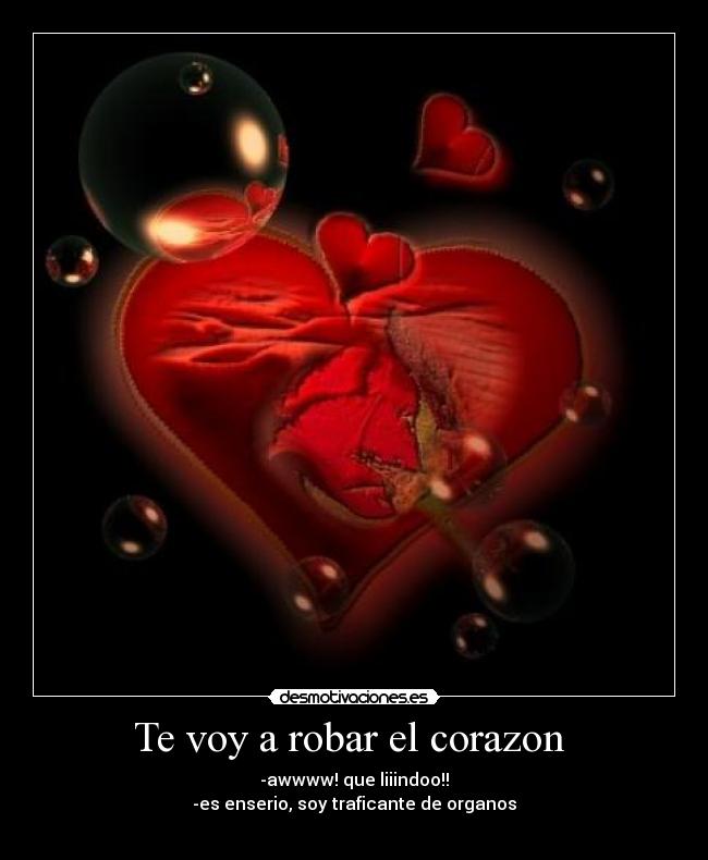 Te voy a robar el corazon -