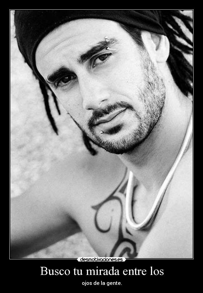 Busco tu mirada entre los - 