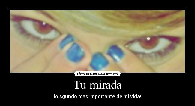 Tu mirada -