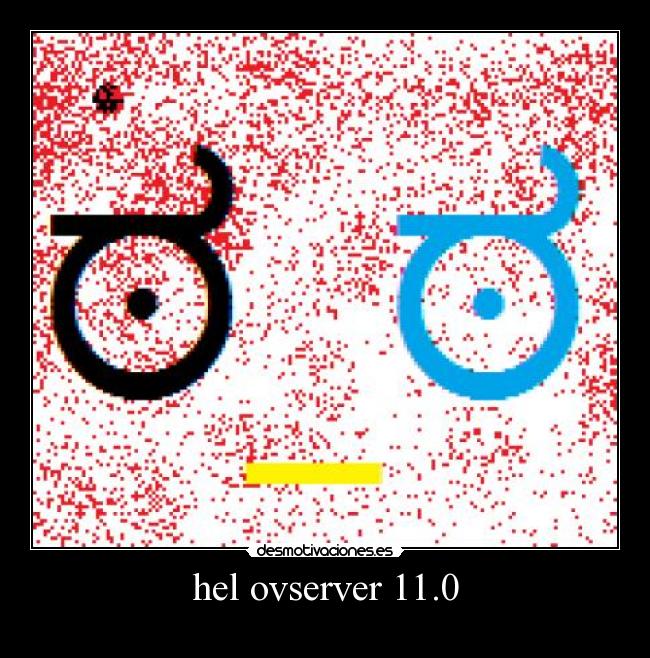 hel ovserver 11.0 -
