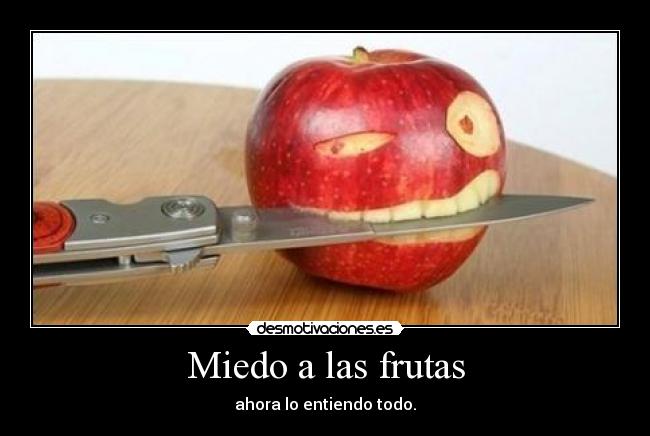 Miedo a las frutas -