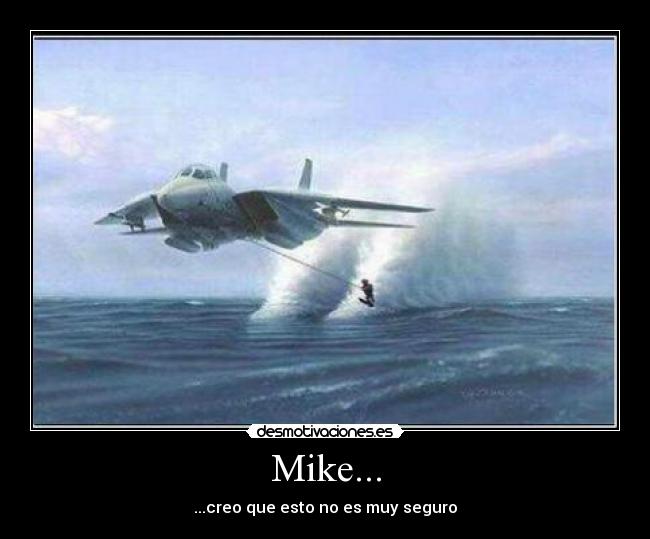 Mike... -
