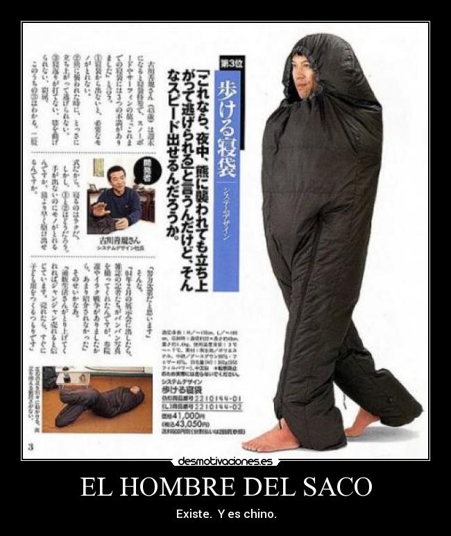 EL HOMBRE DEL SACO - Existe. Y es chino.